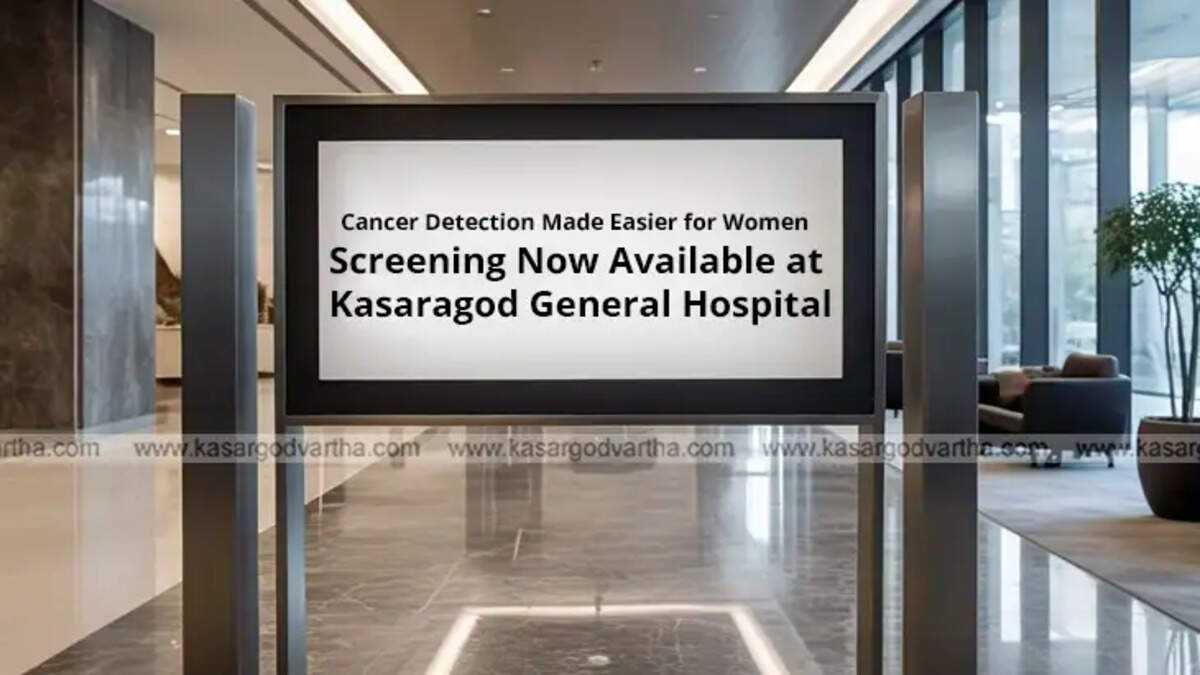 Kasaragod General Hospital cancer screening for women
